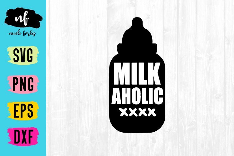 Milkoholic Infant Baby Onsie SVG Cut File example image 1