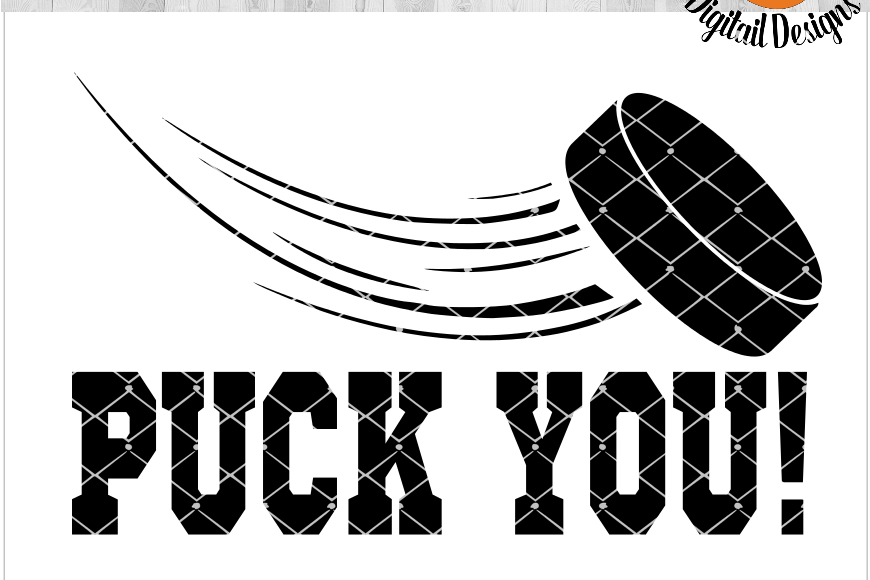 Puck You SVG - png - eps - dxf - ai - fcm - Hockey Puck SVG - Silhouette - Cricut - Scan N Cut - Hockey Puck SVG example image 1