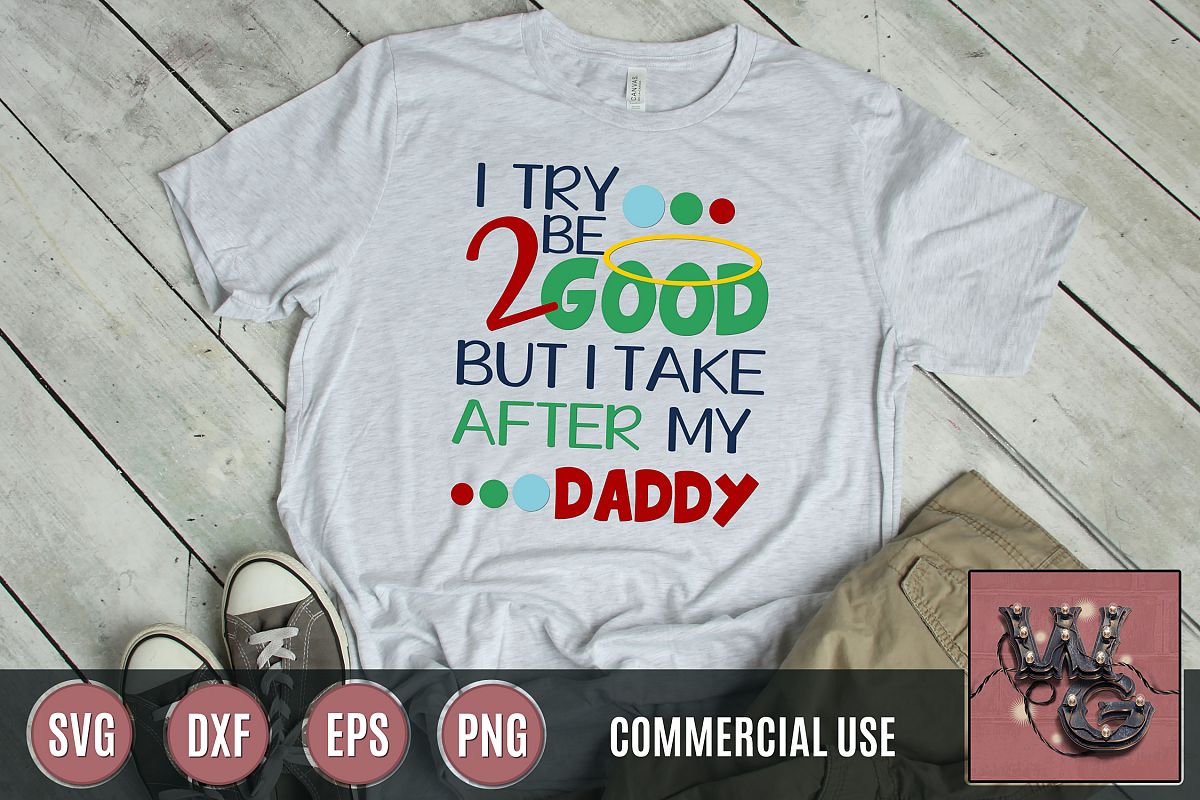 Take After My Daddy SVG DXF PNG EPS Comm example image 1