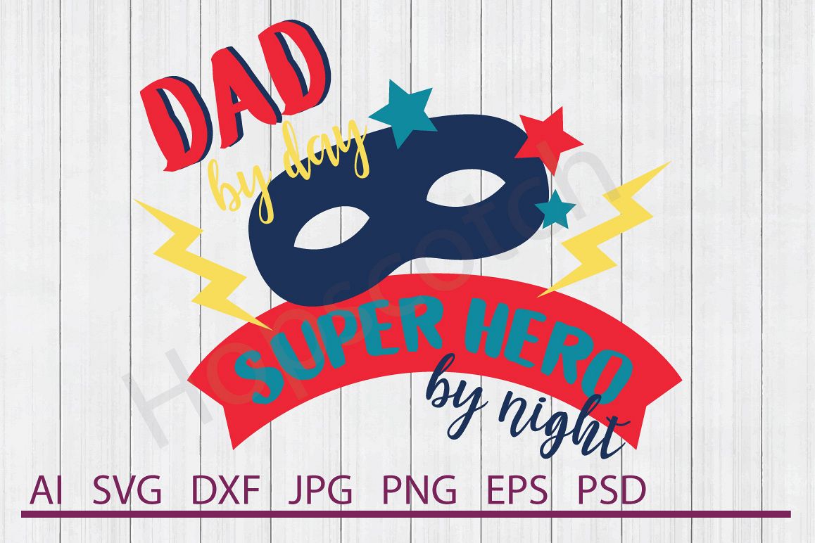 Mask SVG, Super Dad SVG, DXF File, Cuttable File example image 1