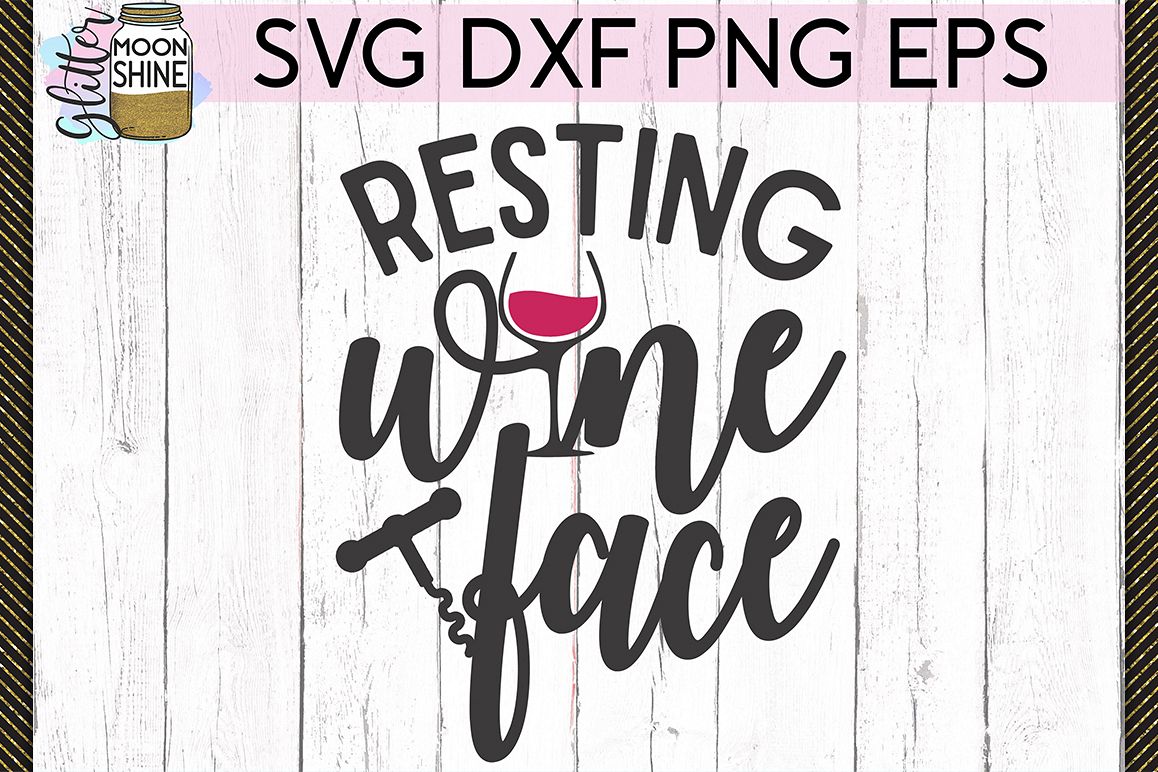 Resting Wine Face SVG DXF PNG EPS Cutting Files example image 1