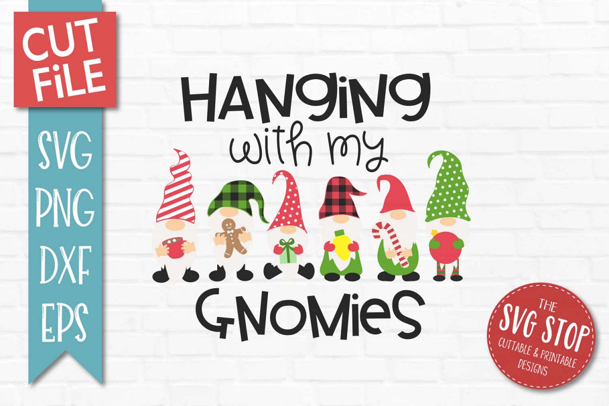Hanging With My Gnomies SVG, PNG, DXF, EPS example image 1