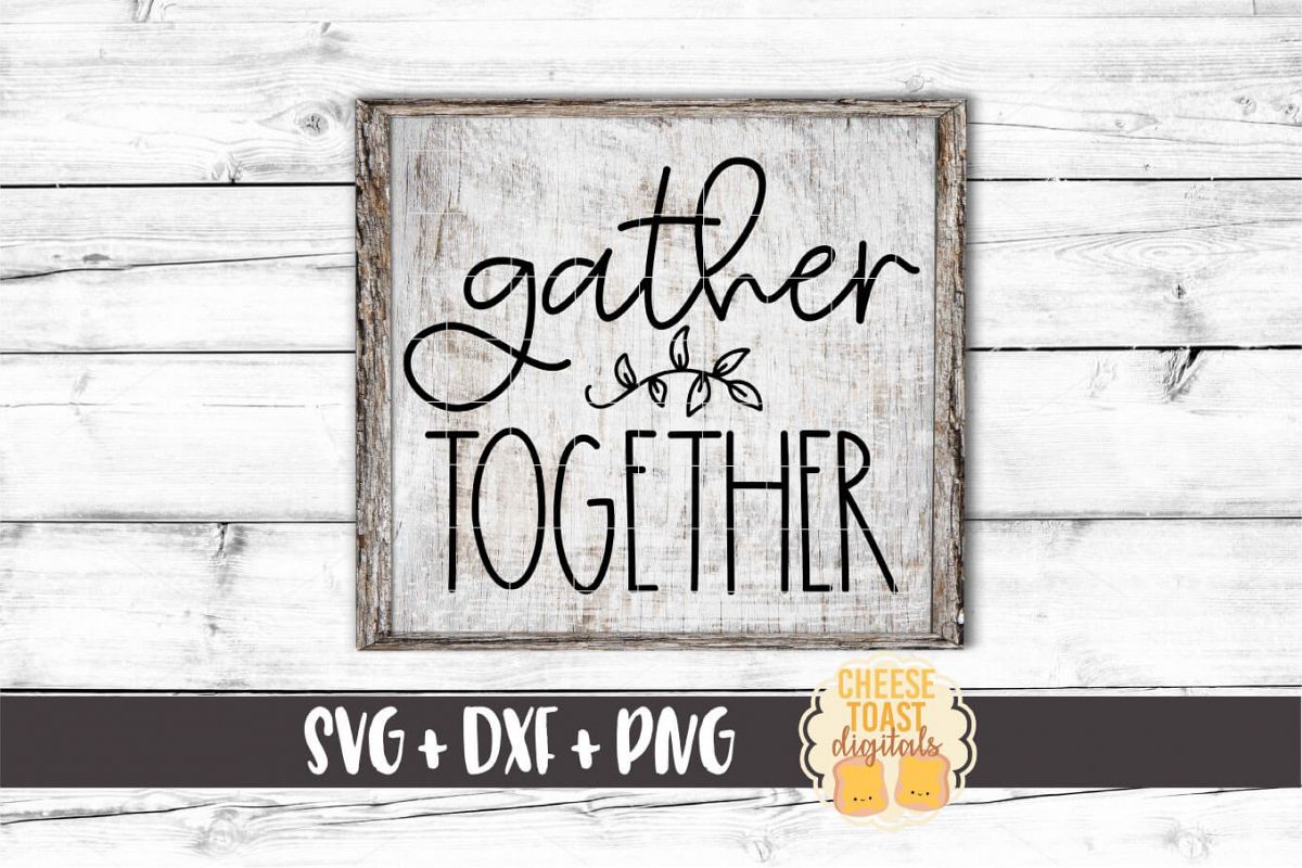 Gather Together - Fall Sign SVG PNG DXF Cut Files example image 1