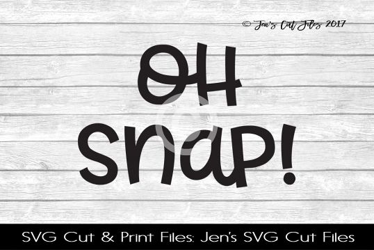Oh Snap SVG Cut File example image