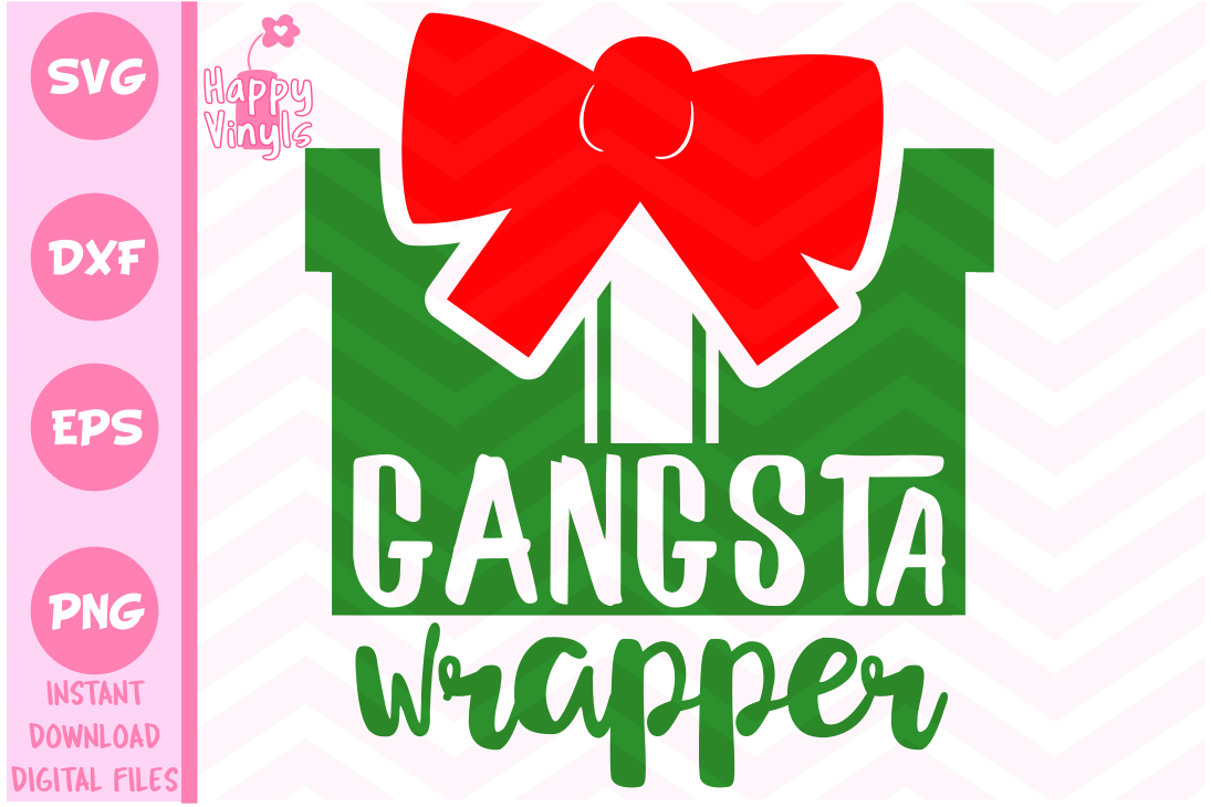 Christmas SVG Funny SVG Gangsta Wrapper SVG (121931) | SVGs | Design