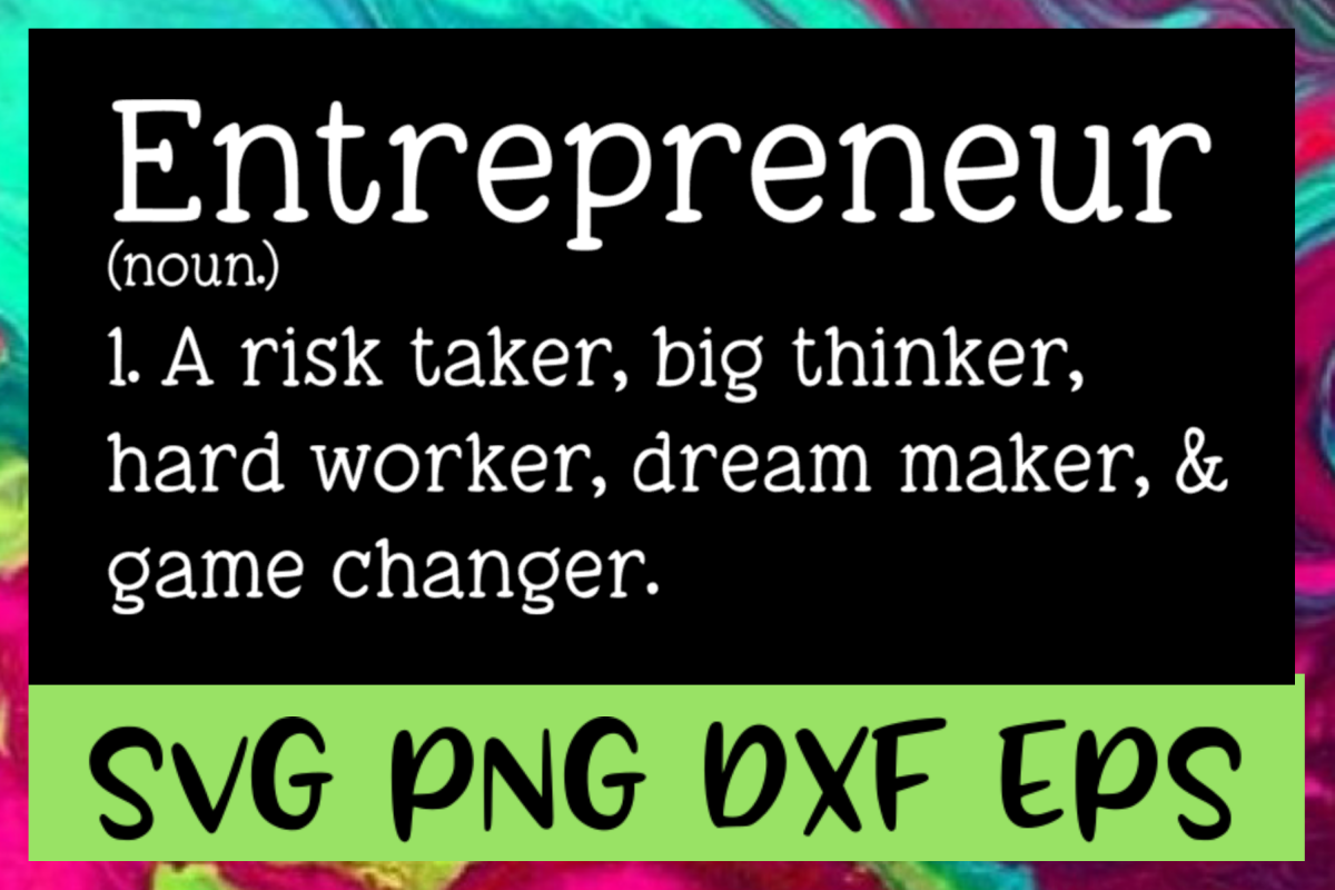 Entrepreneur Definition Quote SVG PNG DXF & EPS Design Files example image 1