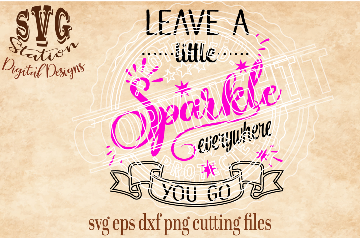 Leave A Little Sparkle Everywhere You Go Cut File example image 1