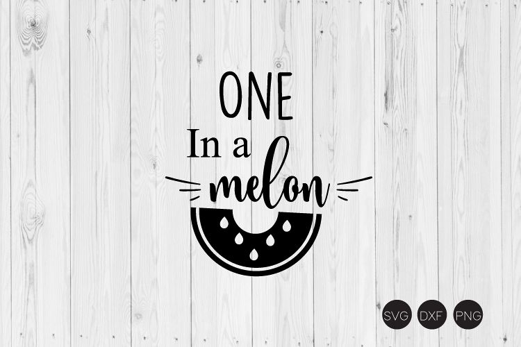 One In A Melon SVG example image 1