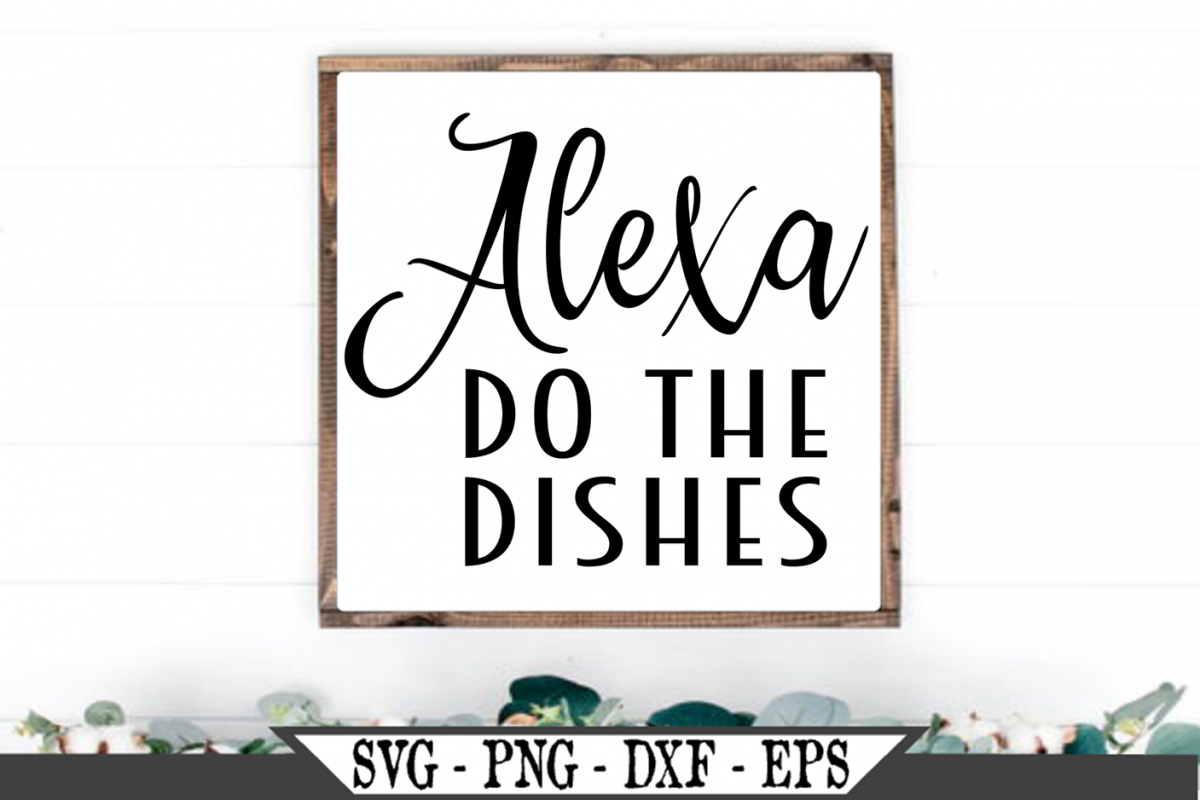 Alexa Do The Dishes SVG example image 1