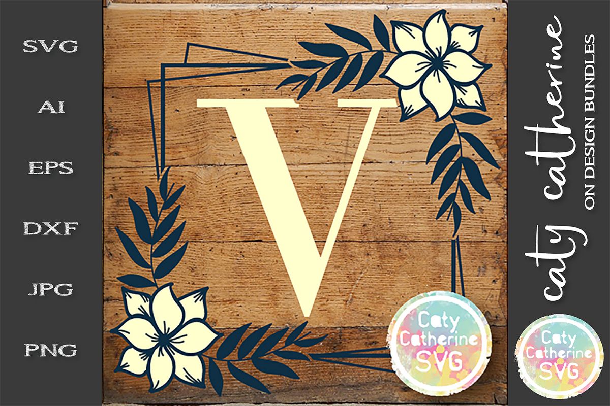 Letter V Floral Monogram Frame SVG Cut File example image 1