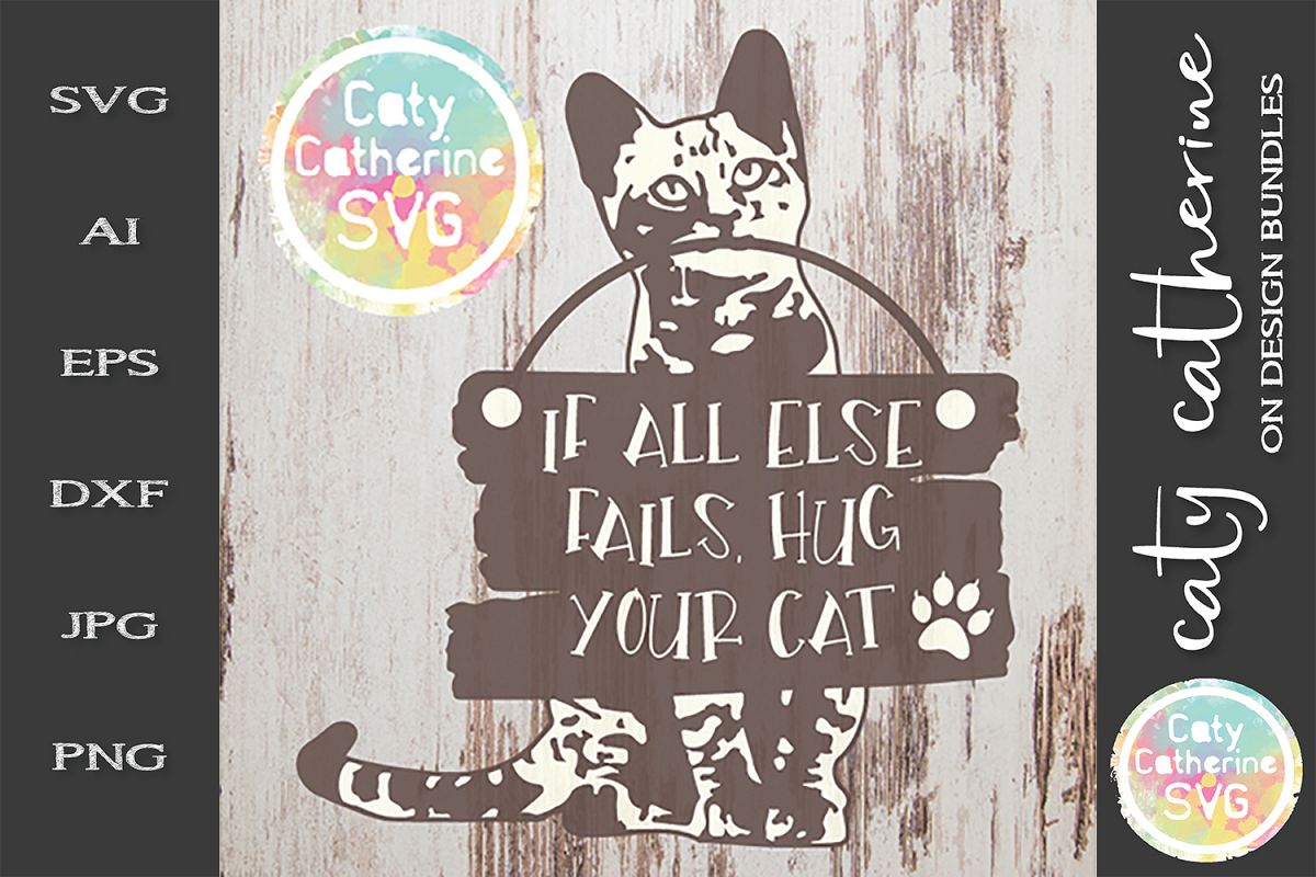 If All Else Fails, Hug Your Cat SVG Cut File example image 1