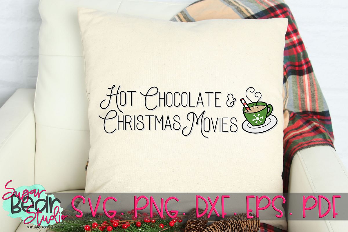 Hot Chocolate & Christmas Movies - A Christmas SVG example image 1
