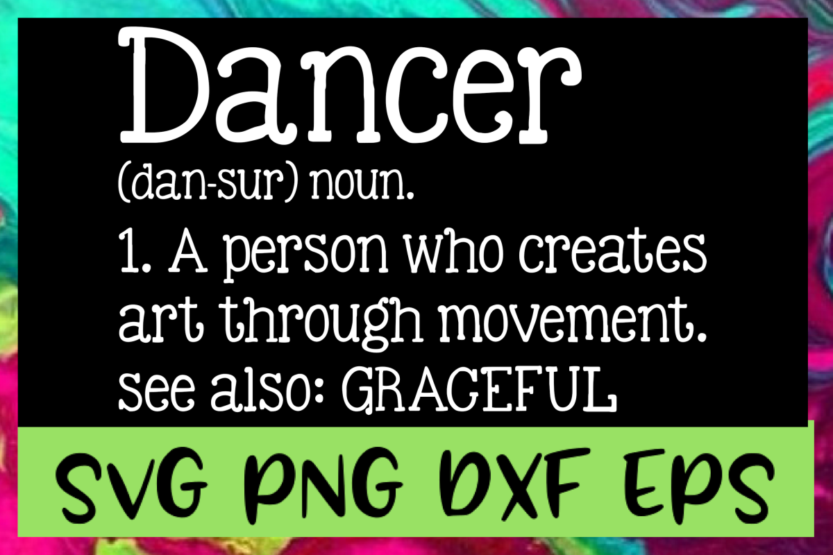Dancer Definition SVG PNG DXF & EPS Design Files example image 1