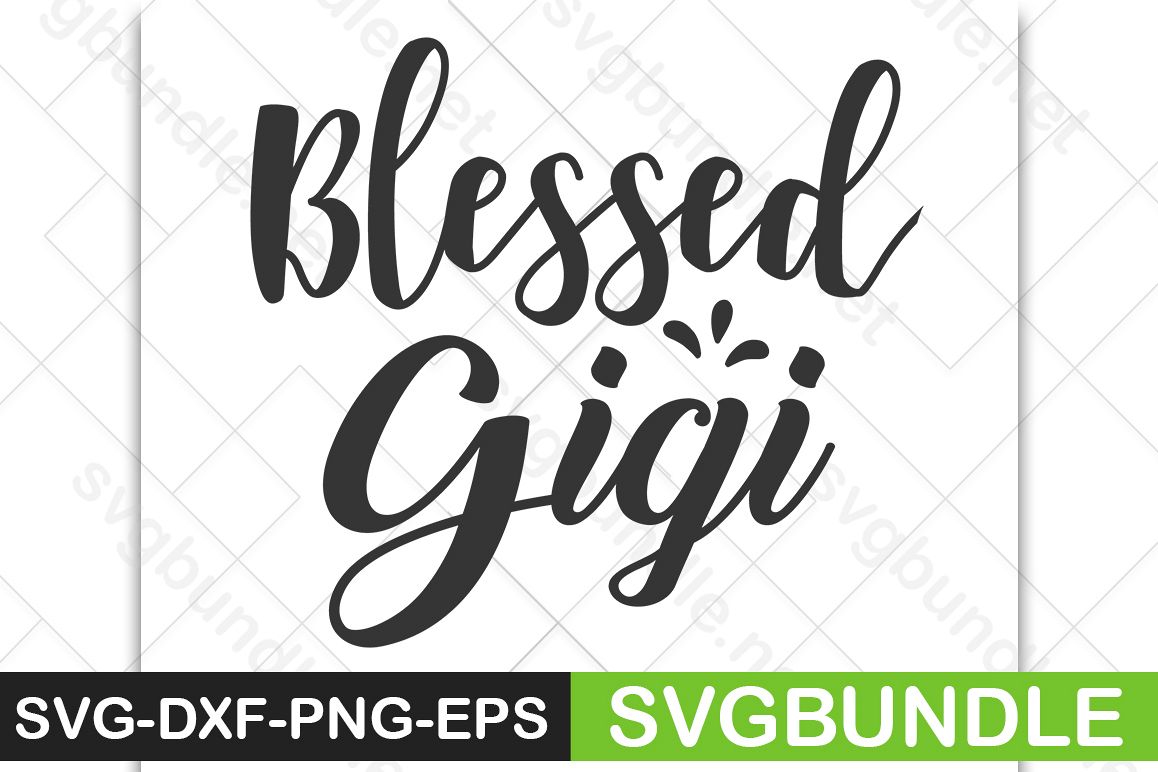 Free Free 310 Blessed Gigi Svg Free SVG PNG EPS DXF File
