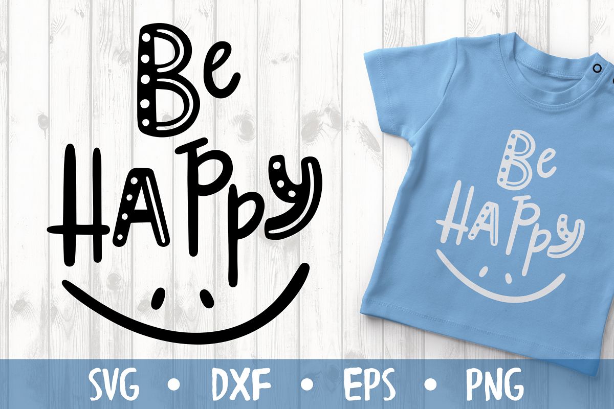 BE HAPPY SVG CUT FILE (301569) | Hand Lettered | Design Bundles