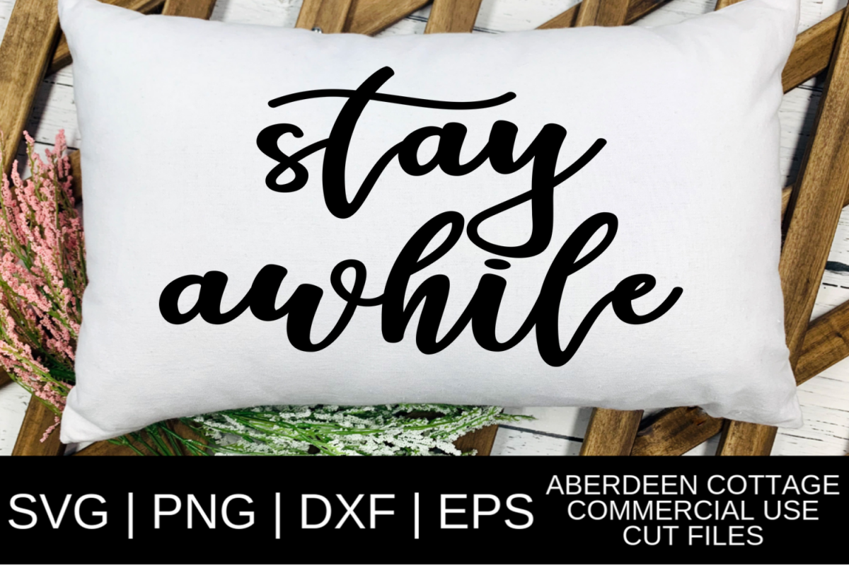 Stay Awhile SVG example image 1