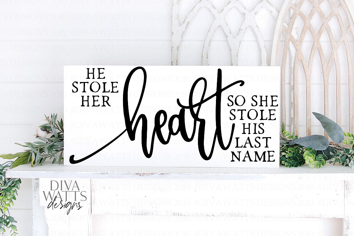 He Stole Her Heart So She Stole His Last Name - Wedding SVG example image 1