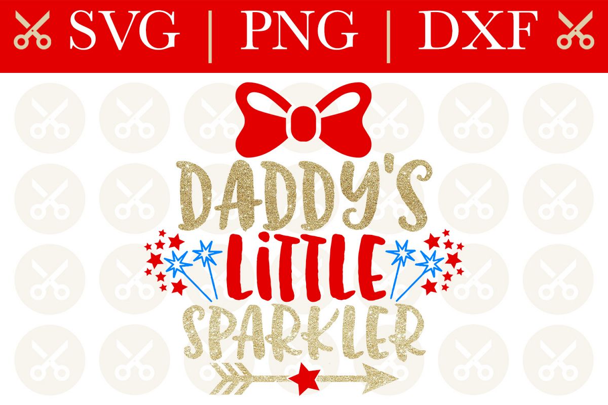 4th Of July Svg Daddy's Little Sparkler Svg Cutting File example image 1