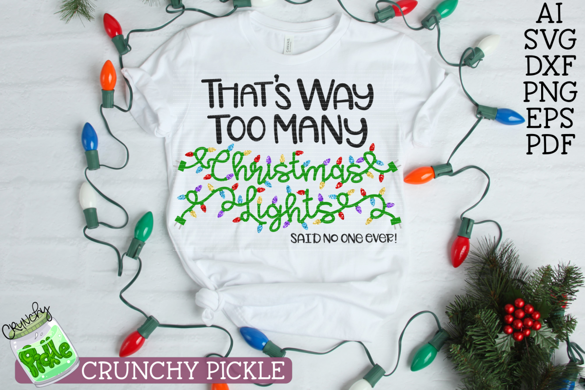 Too Many Christmas Lights SVG example image 1