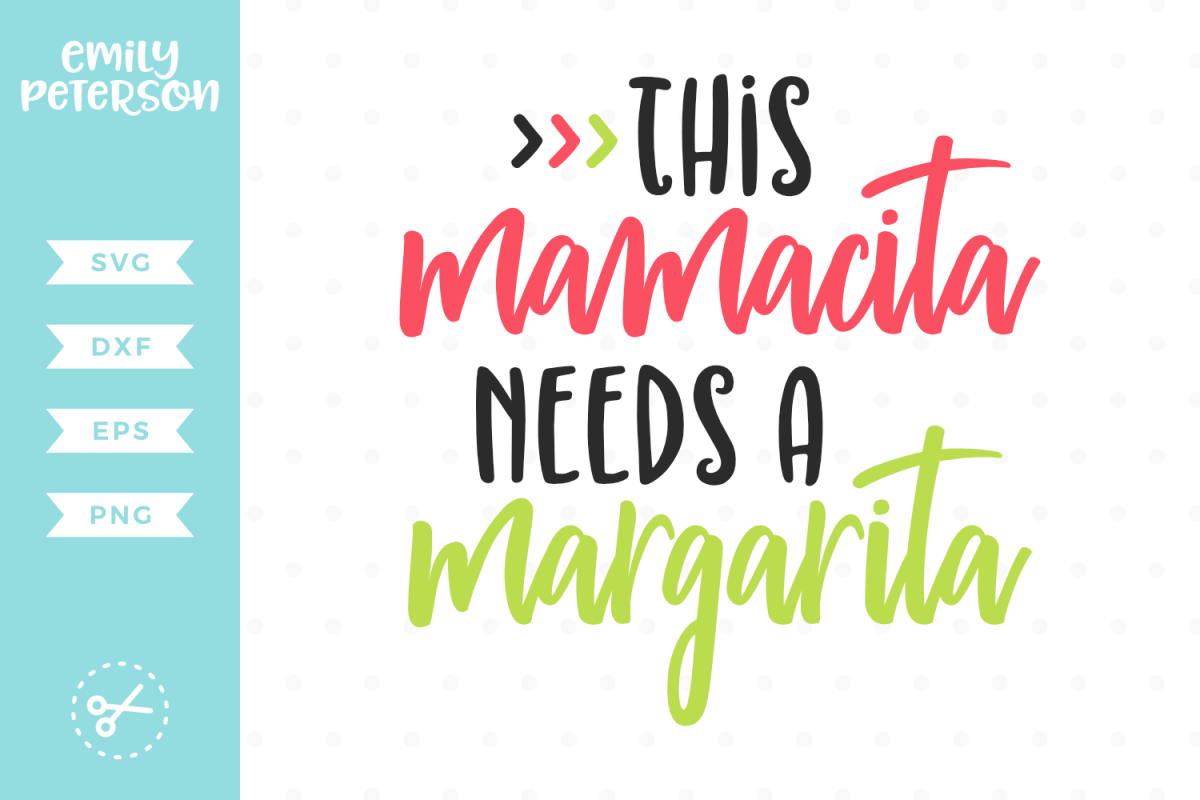 This Mamacita Needs A Margarita SVG DXF EPS PNG example image 1