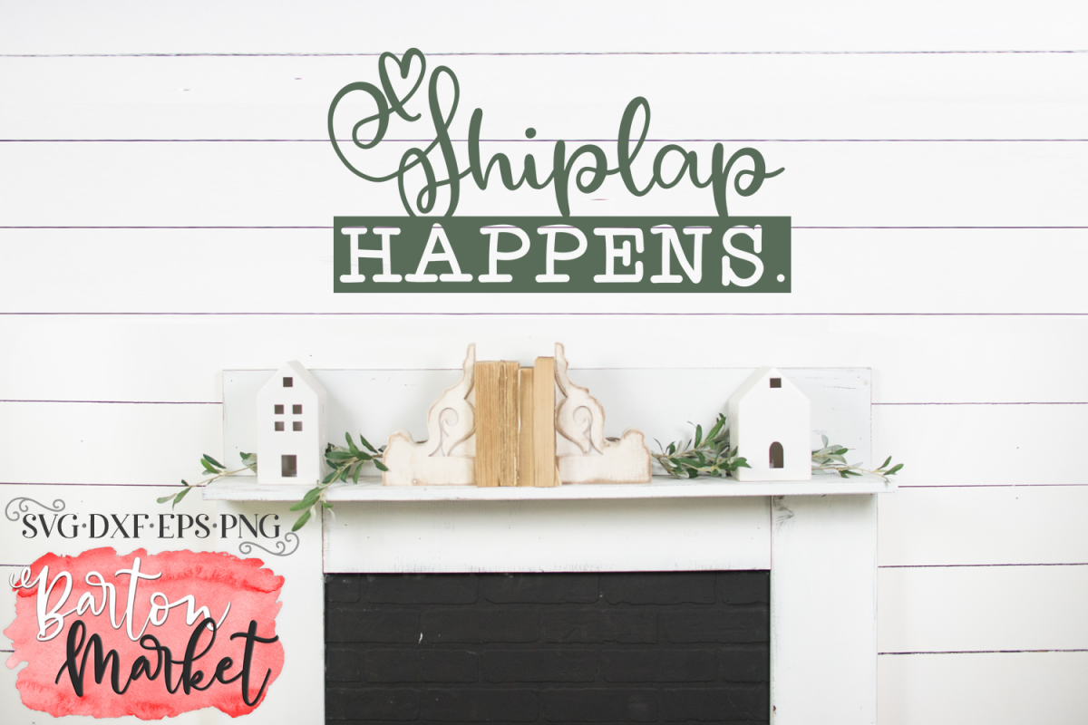 Shiplap Happens SVG DXF EPS PNG example image 1