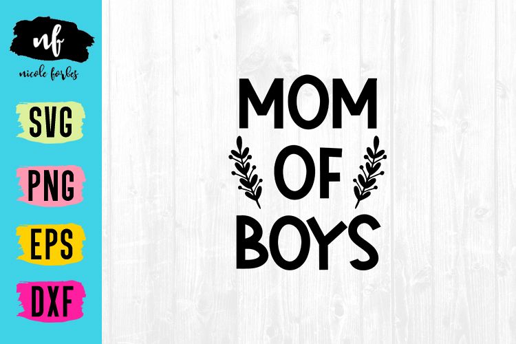 Mom Of Boys SVG Cut File example image 1