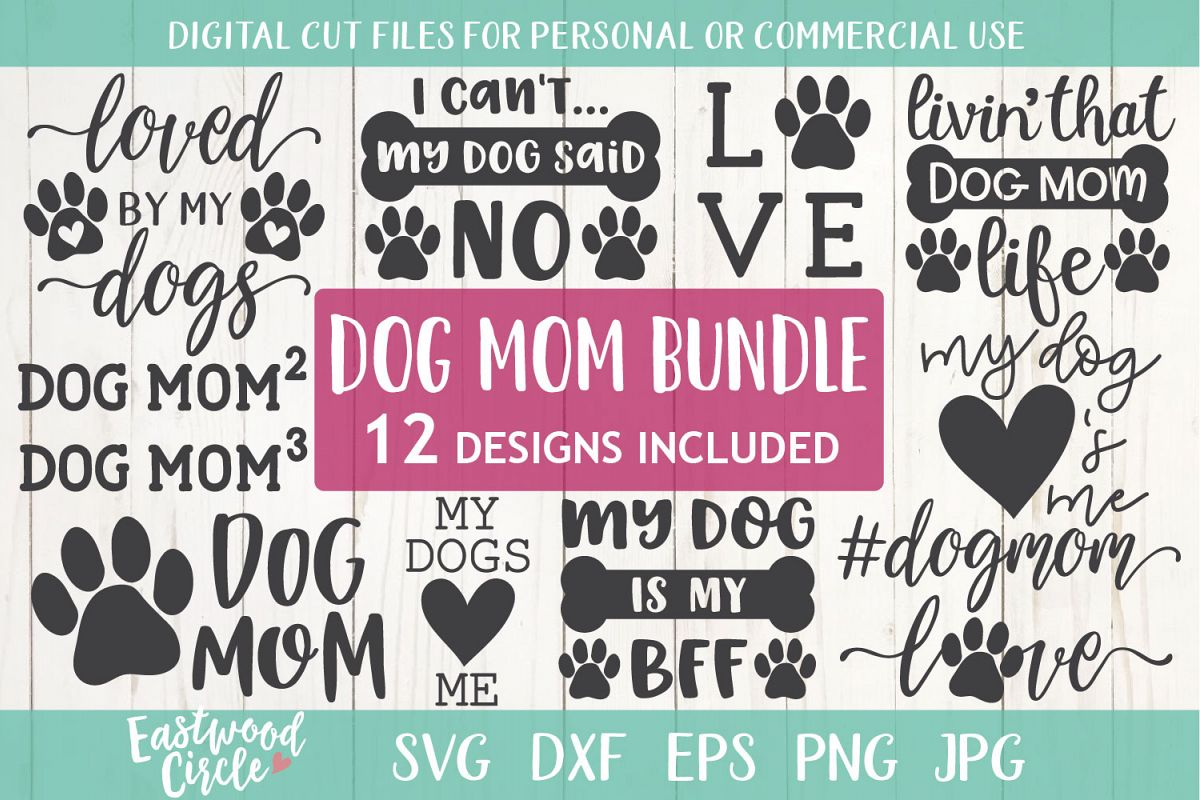 Download Dog Mom Svg Bundle Cut Files For Crafters 226607 Svgs Design Bundles