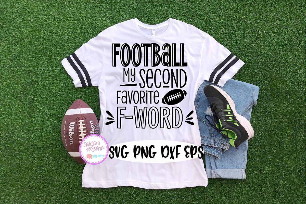Football my Second favorite F Word SVG PNG DXF EPS example image 1