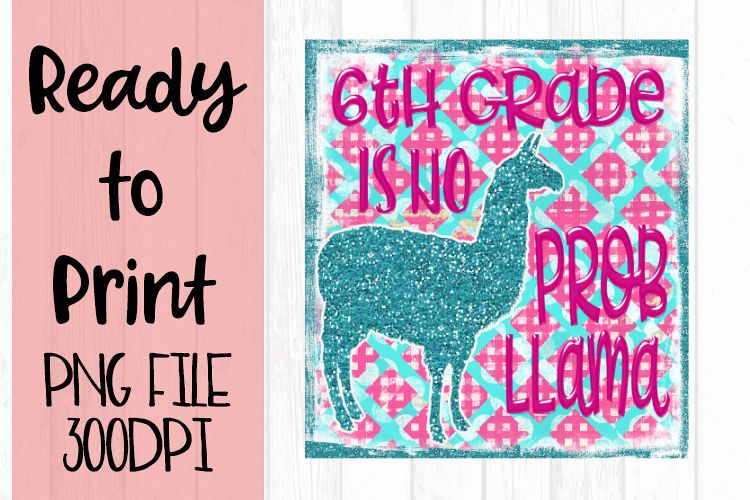 6th Grade is No Probllama Ready to Print example image 1