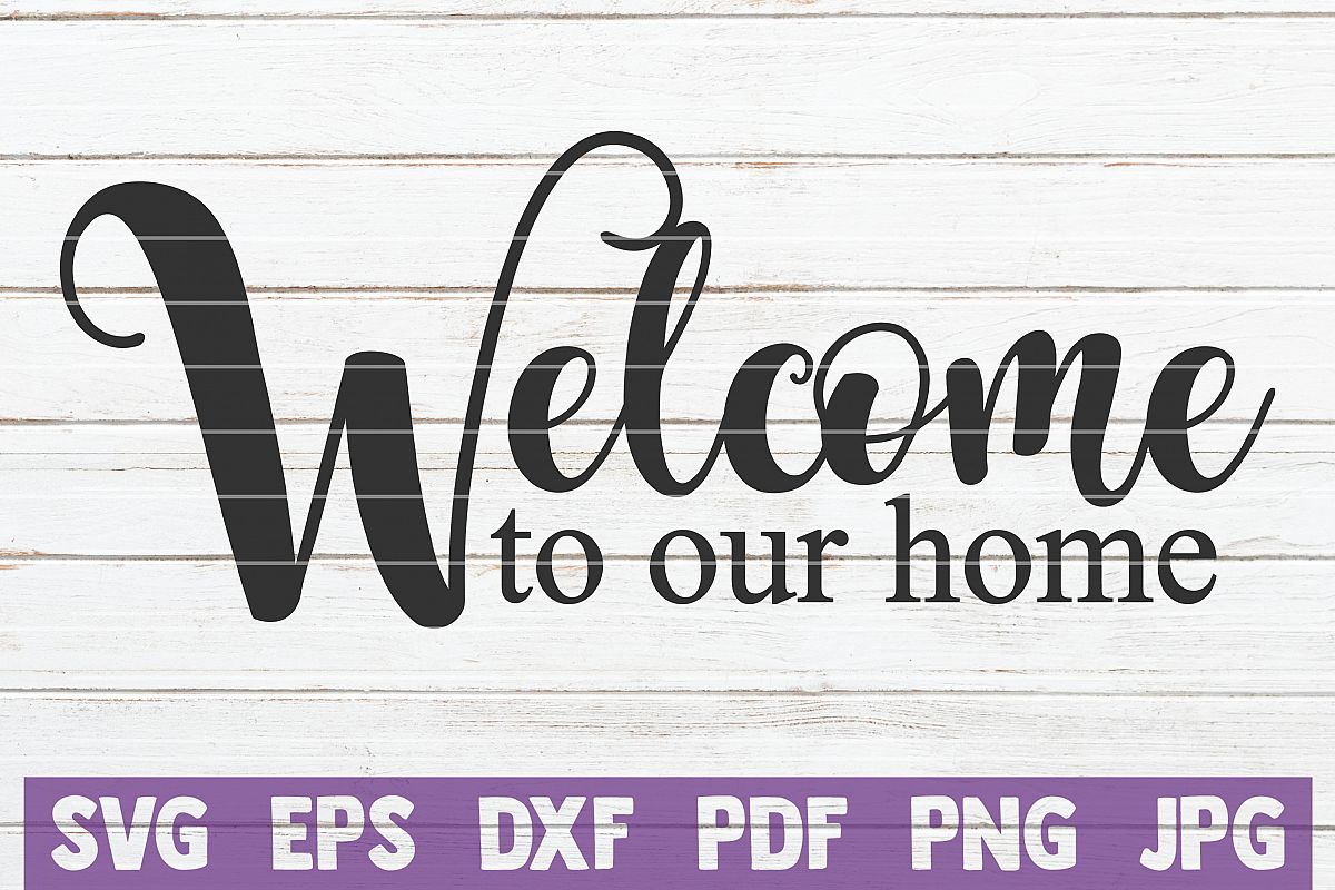 Welcome To Our Home example image 1