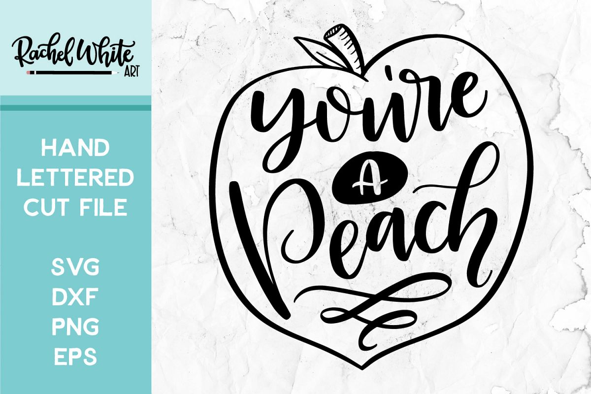Cut File, You're a Peach SVG example image 1