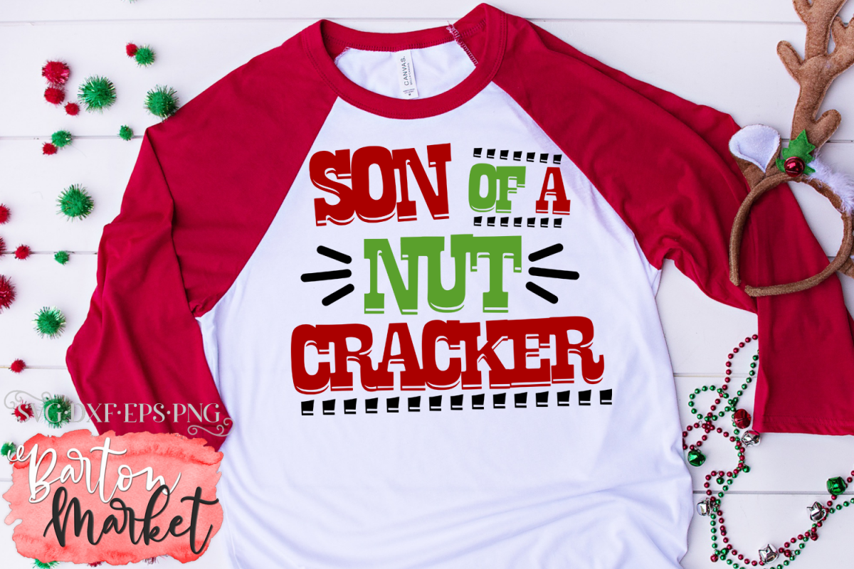 Son Of A Nut Cracker SVG DXF EPS PNG example image 1