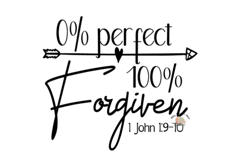 Download 0% Perfect 100 percent Forgiven svg CUT file file Faith ...