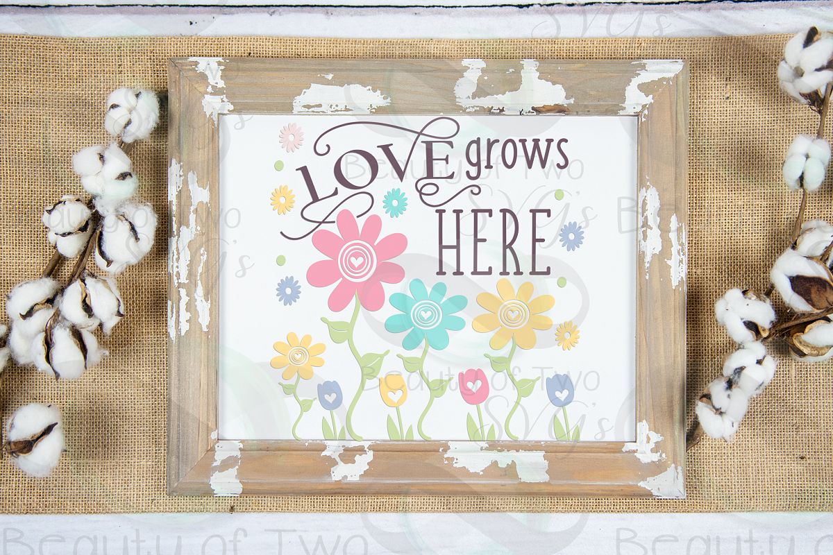 Download Spring Flowers svg, Love Grows Here Farmhouse svg, Spring ...