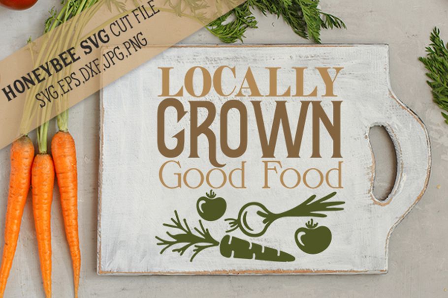 Locally Grown Good Food svg example image 1