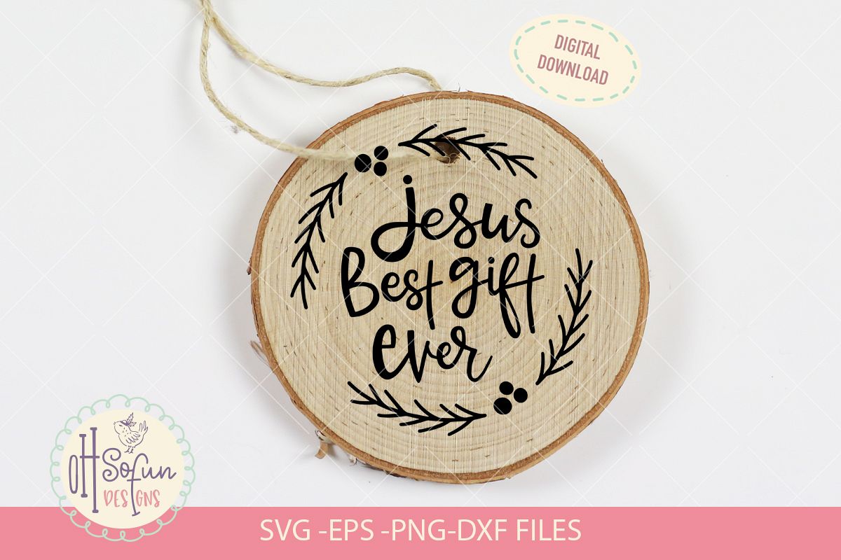 Jesus best gift ever, hand lettering Christmas ornament SVG example image 1