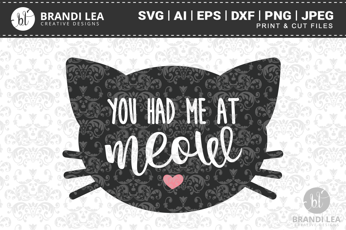 You Had Me at Meow Cutting Files example image 1