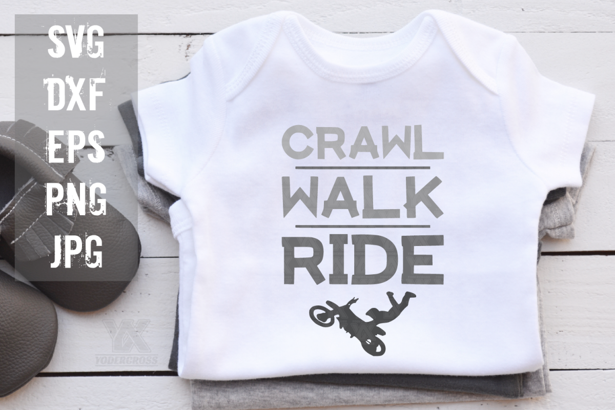 Dirtbike SVG, Crawl Walk Ride example image 1