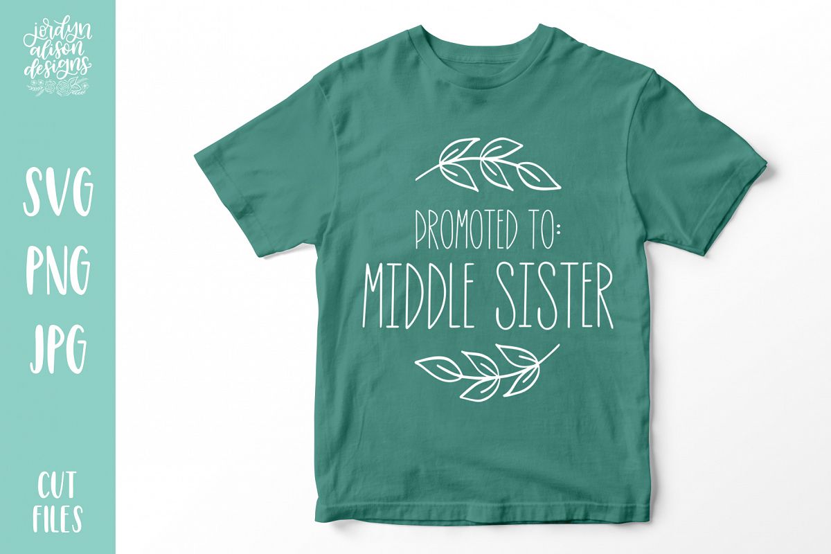Promoted to Middle Sister, New Baby SVG Cut File example image 1