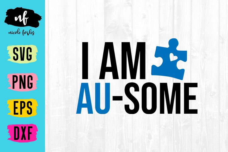 I Am Au-Some SVG Cut File example image 1