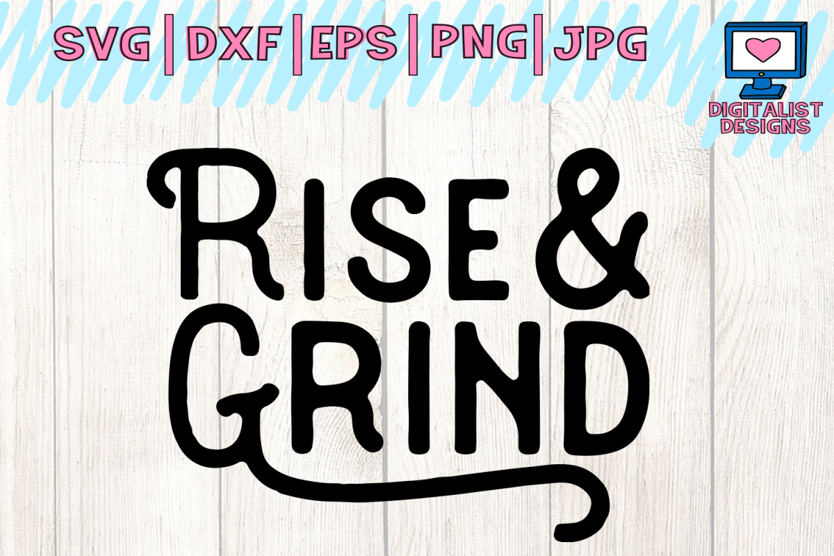 coffee svg, coffee clipart, rise and grind, coffee sayings ...