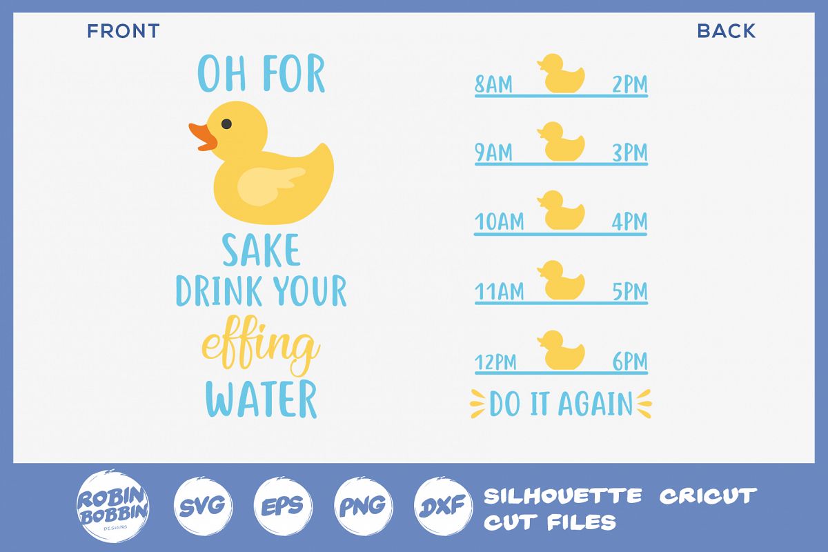 Oh for Duck Sake Drink Water - Water Bottle Trackers SVG example image 1