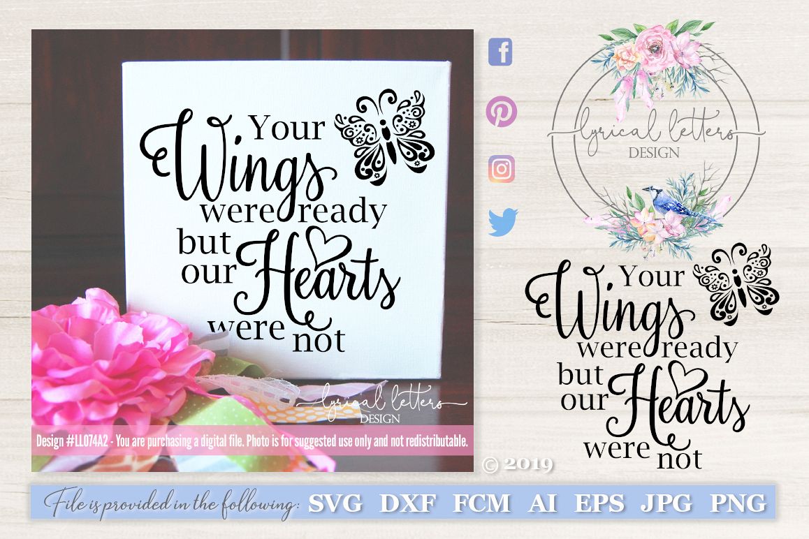 Your Wings Were Ready OUR Hearts Were Not SVG DXF LL074A2