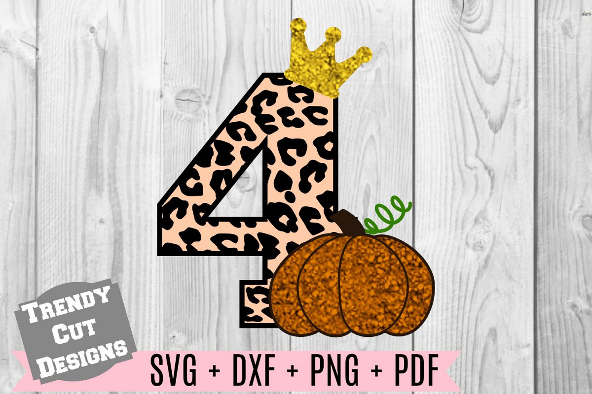 Pumpkin 4th Birthday, Cheetah Print, Crown SVG DXF PDF PNG example image 1