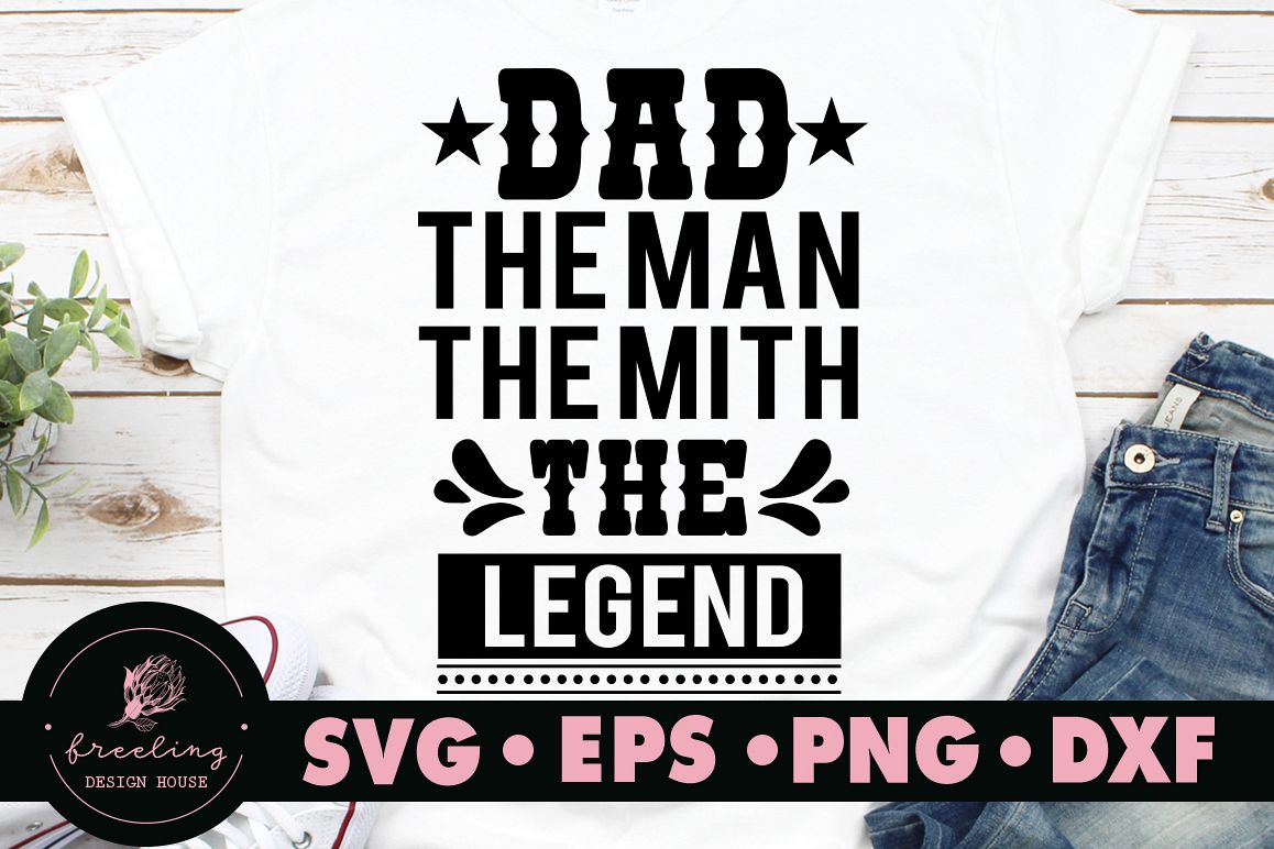 Father's day Dad the man the mith the legend SVG example image 1
