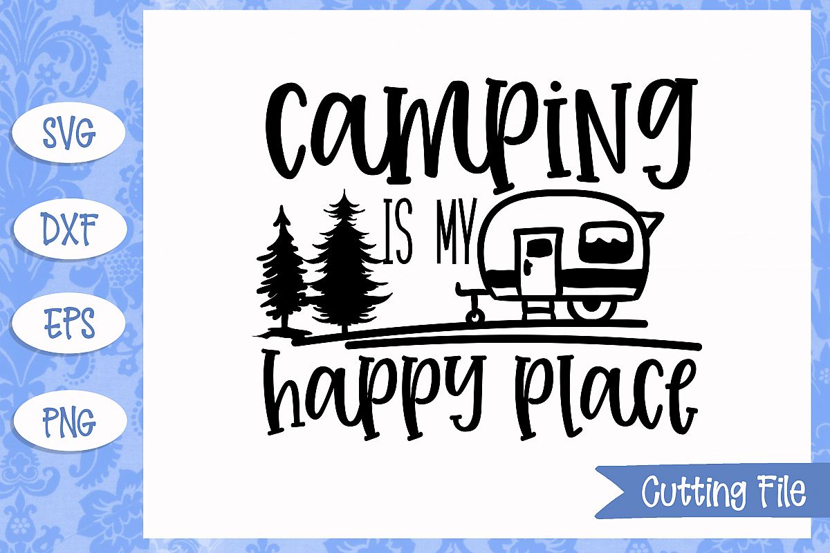 Camping is my happy place SVG File example image 1