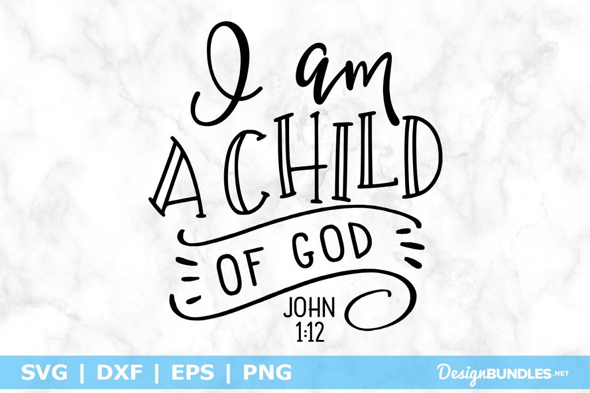 Download I am a Child of God SVG File
