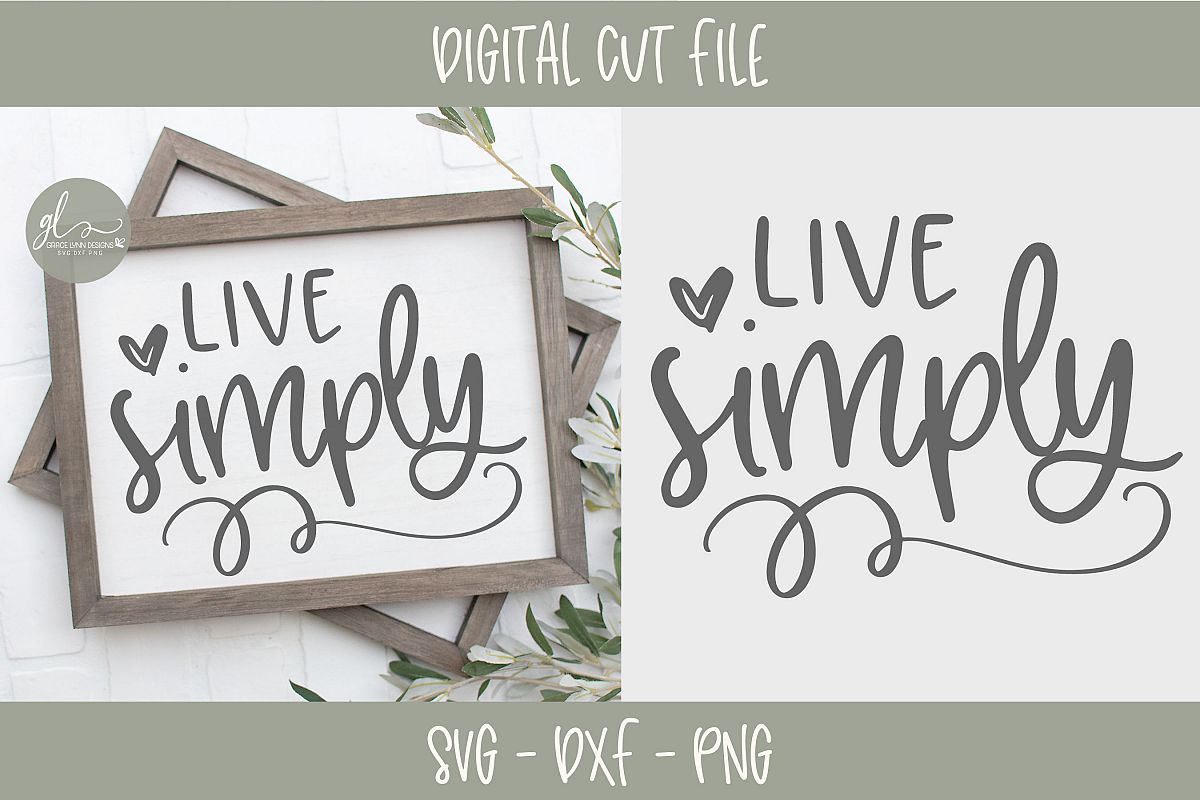 Live Simply - Digital Cut File - SVG, DXF & PNG example image 1