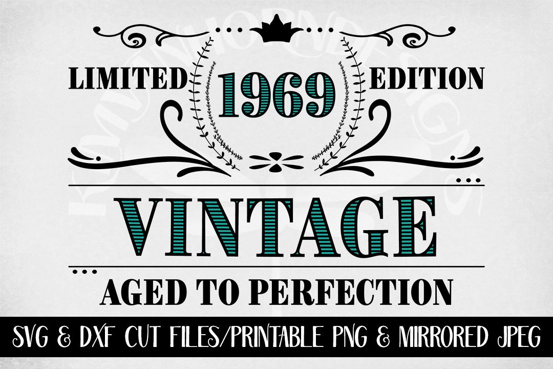 Download Vintage 1969 Aged to Perfection - Birthday svg (231311 ...