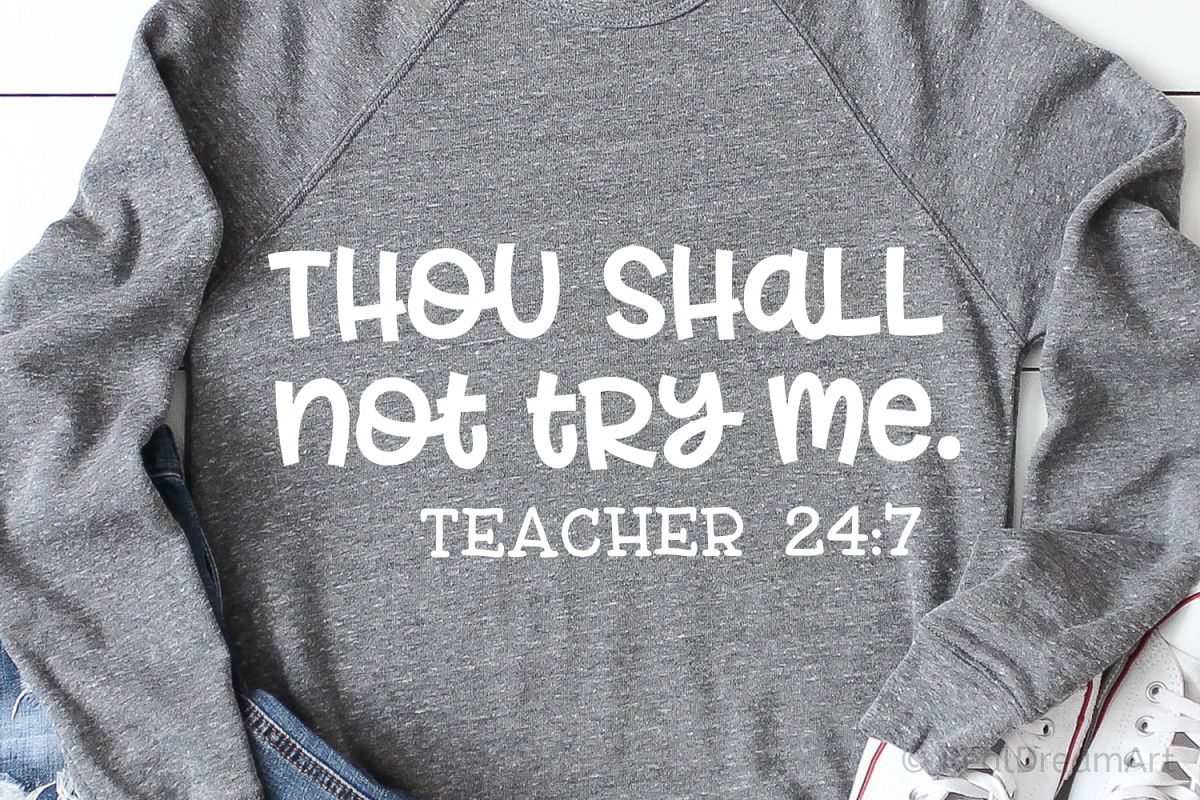 Thou Shall Not Try Me Teacher SVG, DXF, PNG, EPS example image 1
